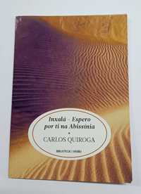 Inxalá - Espero por ti na Abissínia, de Carlos Quiroga