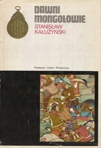 Dawni Mongołowie Stanisław Kałużyński