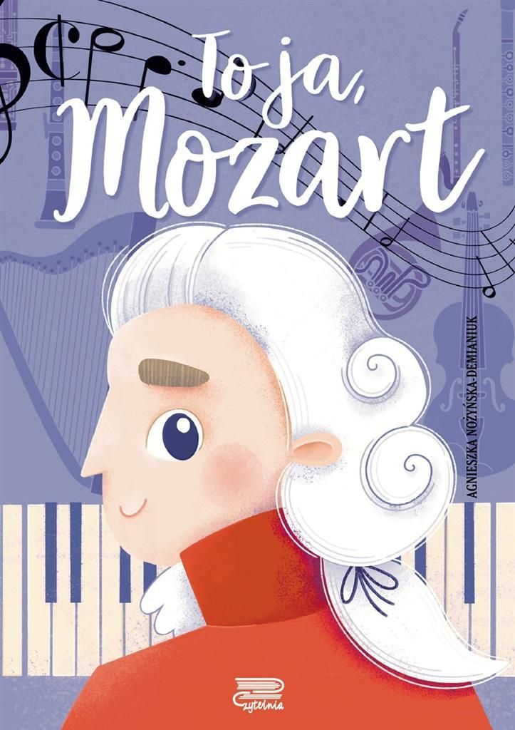 To Ja, Mozart, Agnieszka Nożyńska-demianiuk