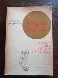 Linqua Latina Łacina bez pomocy Orbiliusza Lidia Winniczuk