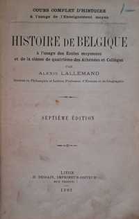 Historia da Bélgica edição francesa - RARO de 1902