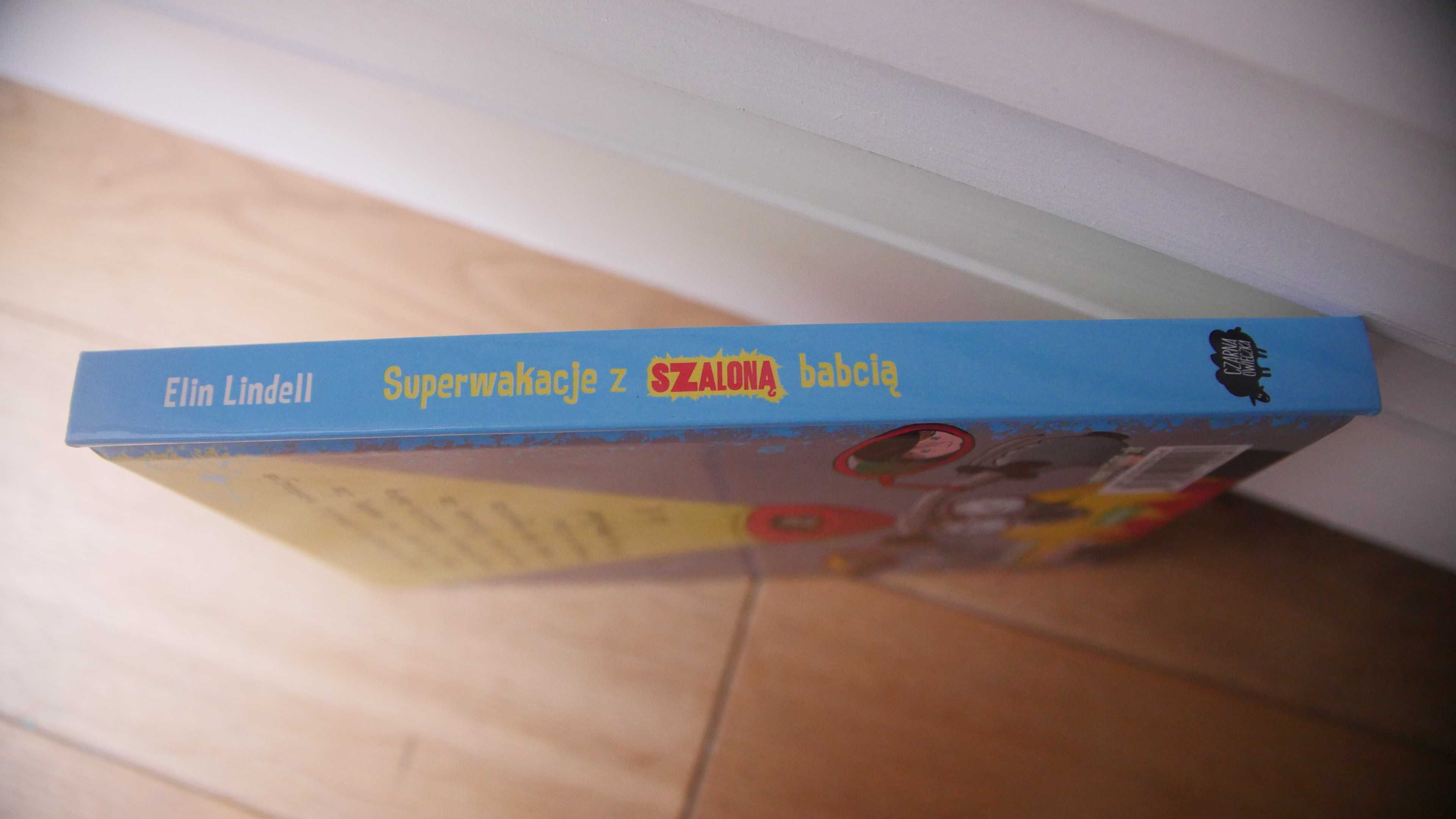 "Superwakacje z szaloną babcią" - Elin Lindell