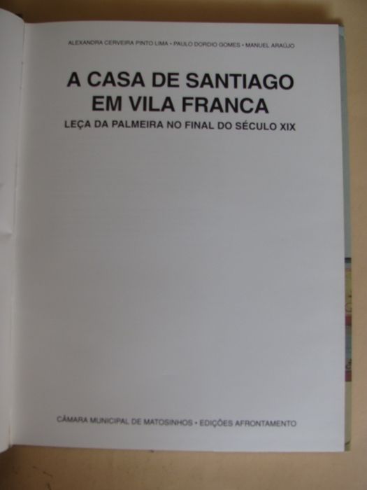 A Casa de Santiago em Vila Franca de Alexandra Cerveira Pinto Lima