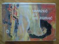 "Umrzeć by zginąć" Tadeusz Markowski