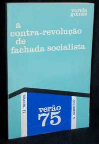 Livro A contra-revolução de fachada socialista Varela Gomes