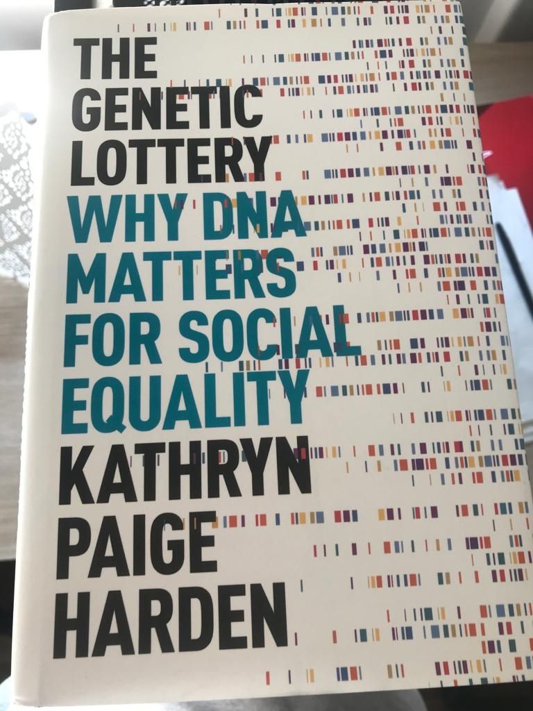 The genetic lottery - Kathryn Paige Harden