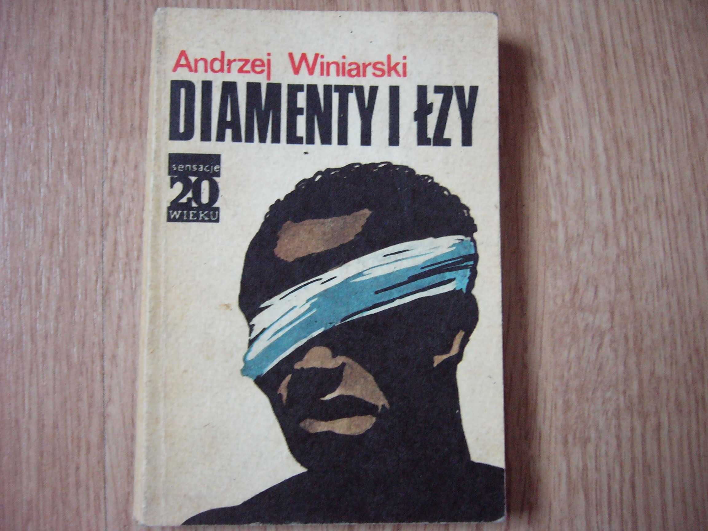 Diamenty i łzy - Andrzej Winiarski