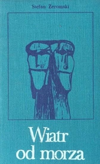 Wiatr Od Morza Stefan Żeromski