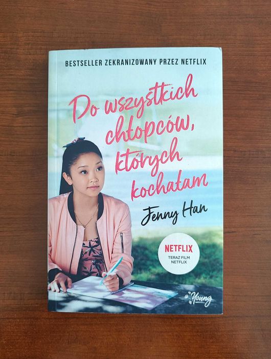 Do wszystkich chłopców, których kochałam / Jenny Han