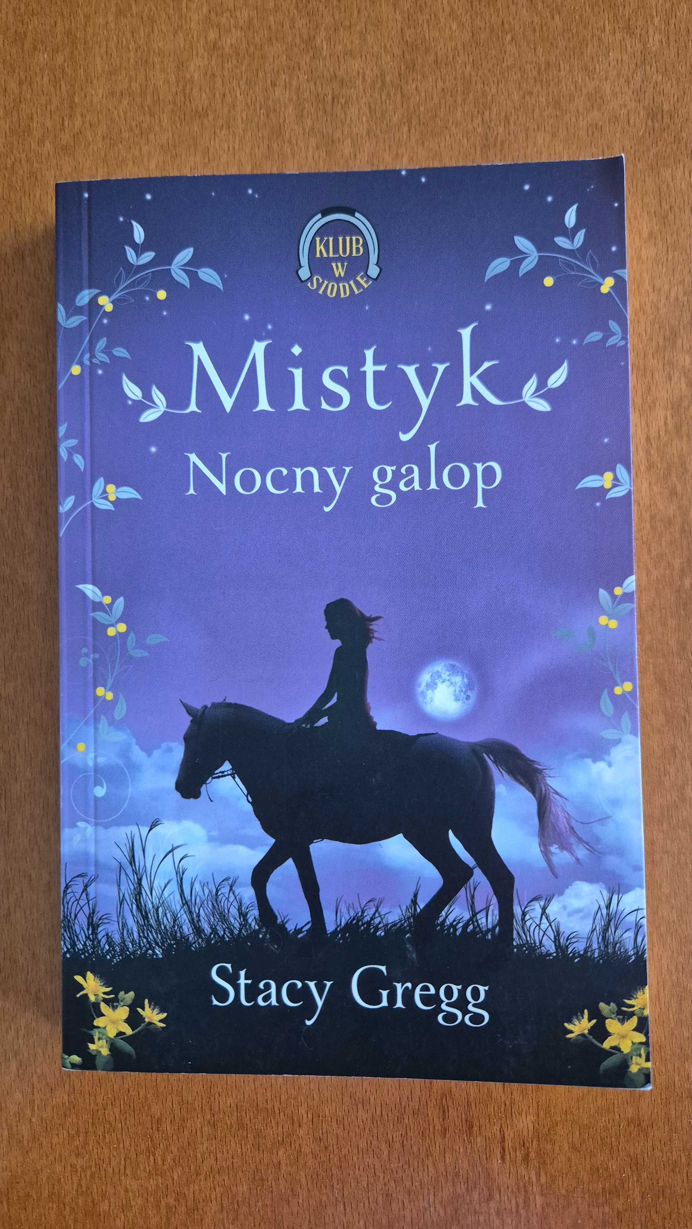 Stacy Gregg MISTYK + STRZAŁKA + FORTUNAT komplet