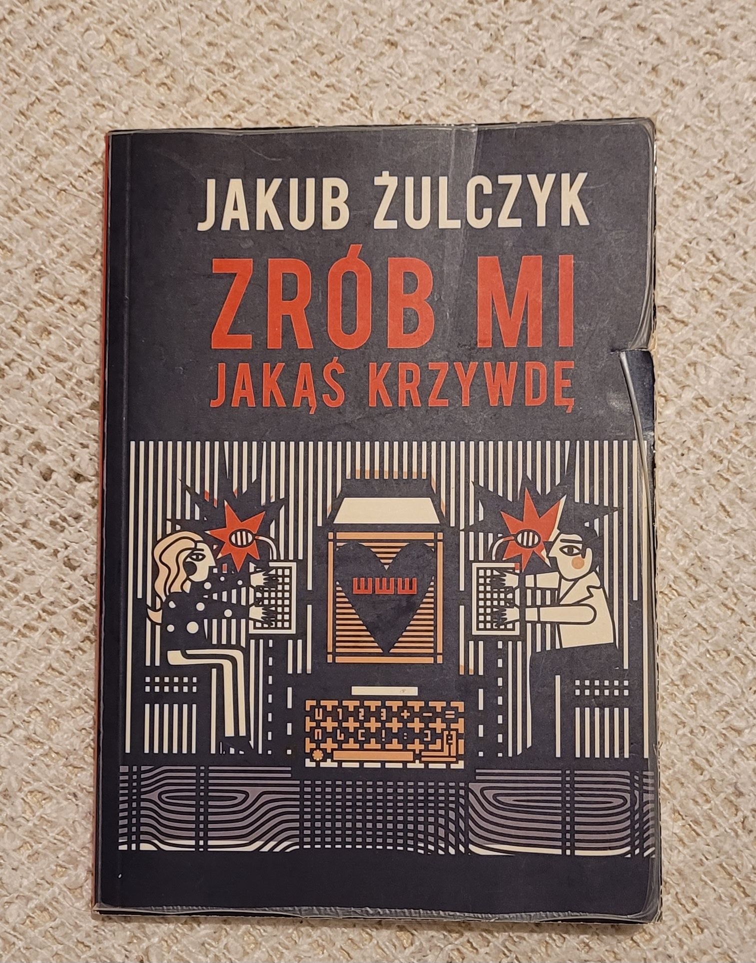 Jakub Żulczyk - Zrób mi jakąś krzywdę