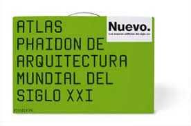 Atlas Phaidon De Arquitectura Mundial Del Siglo XXI  (espanhol)