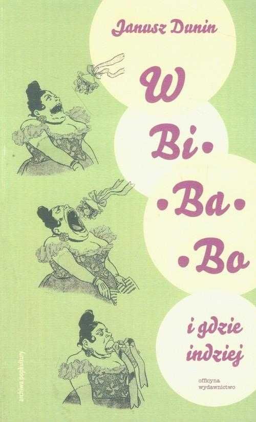 W Bi-ba-bo i gdzie indziej o humorze i satyrze z Miasta Łodzi Dunin