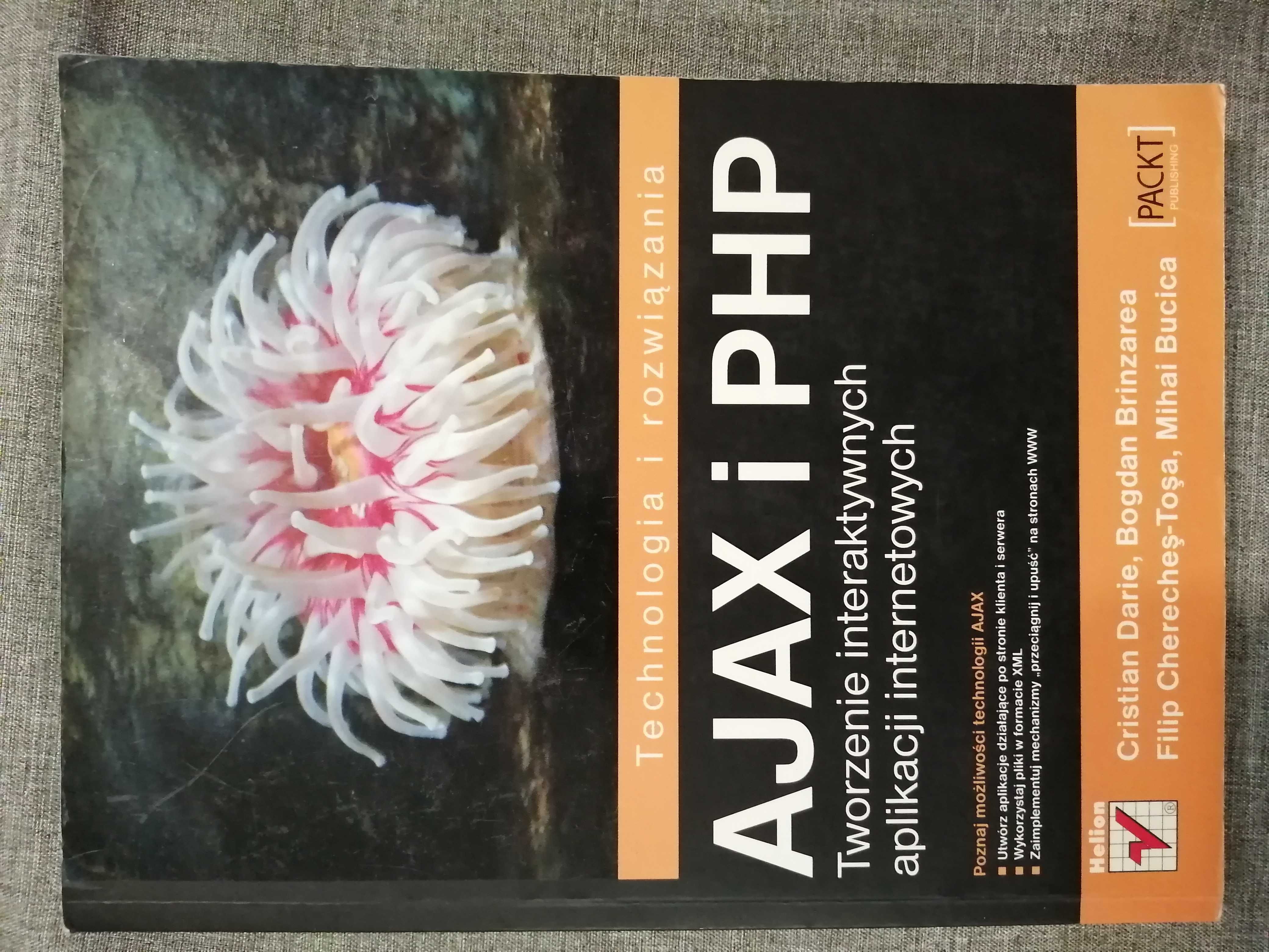 Ajax i PHP Tworzenie interaktywnych aplikacji internetowych