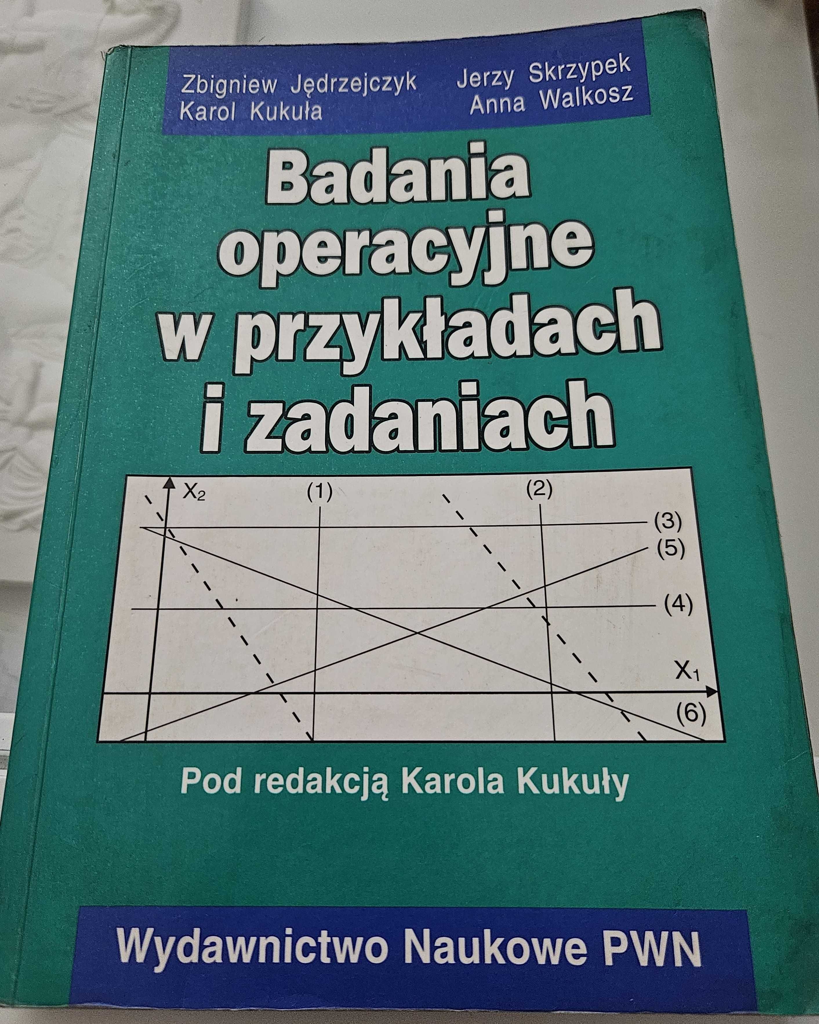 Badania operacyjne w przykładach i zadaniach