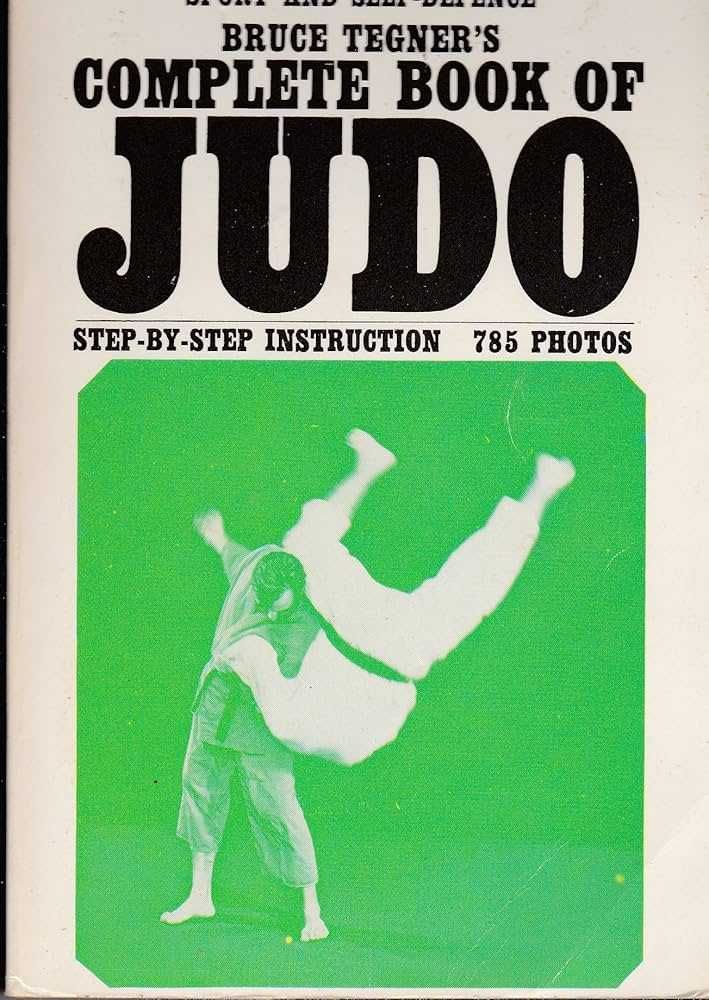 The complete book of Judo, de Bruce Tegners
