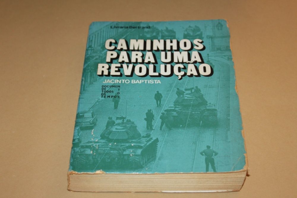 Caminhos para uma Revolução// Jacinto Baptista