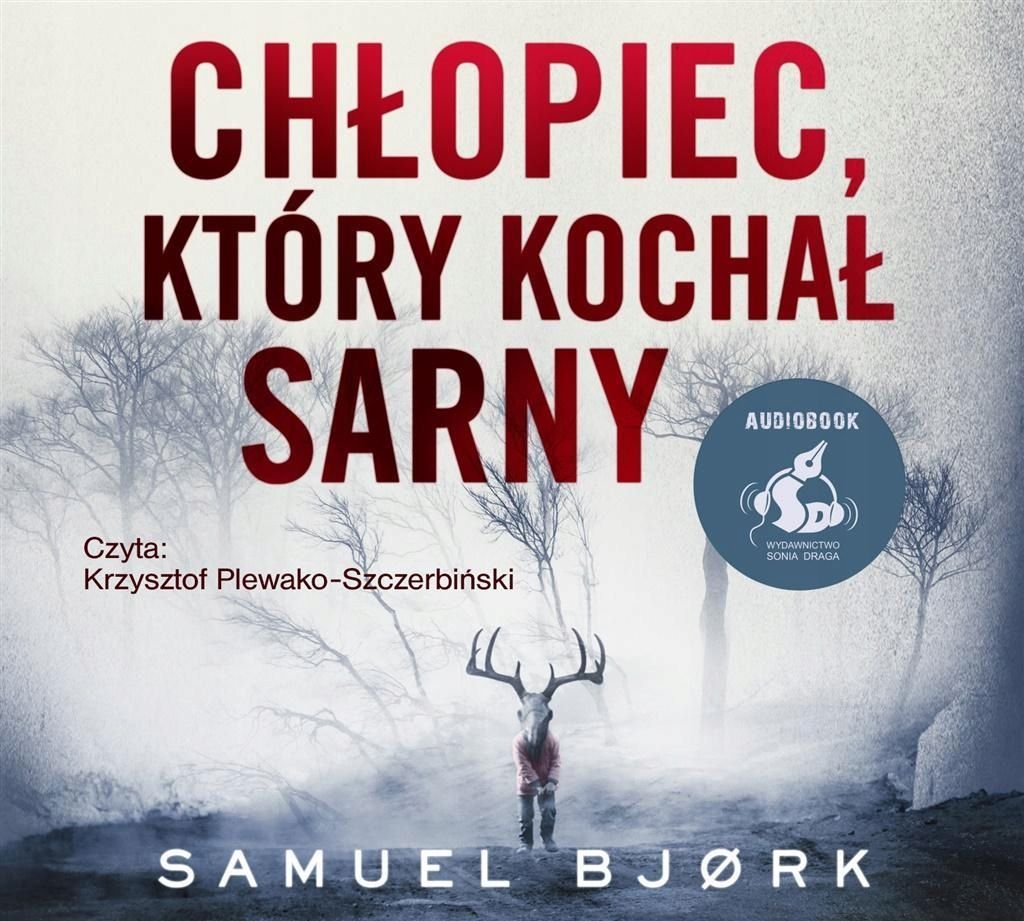 Chłopiec, Który Kochał Sarny Audiobook