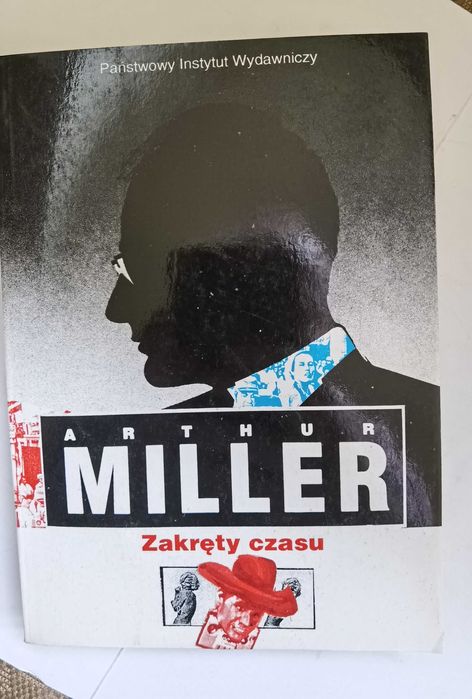 Arthur MILLER Zakręty czasu, PiW 1987