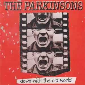 CD The Parkinsons – Down With The Old World