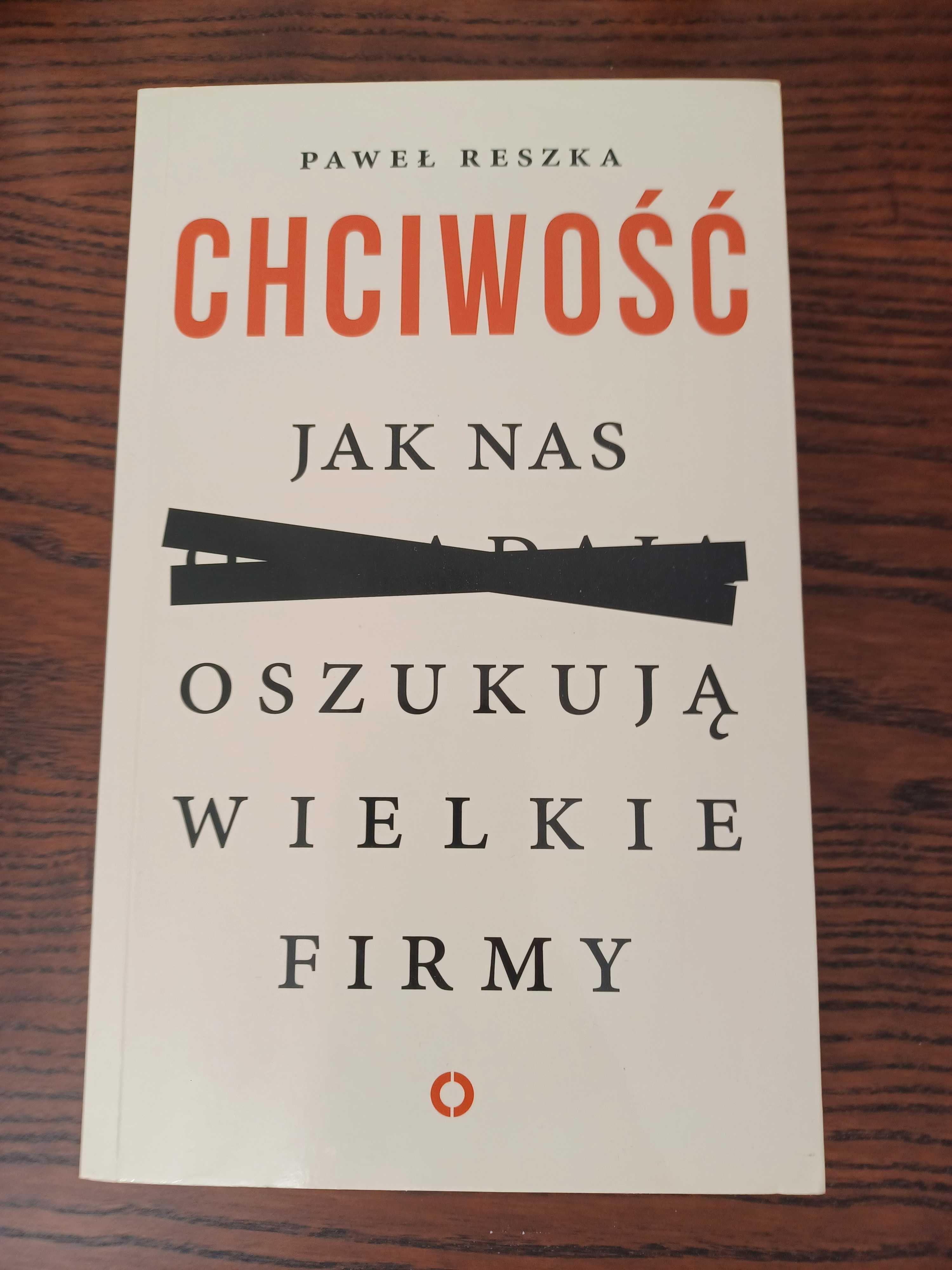 Chciwość. Jak nas oszukują wielkie firmy