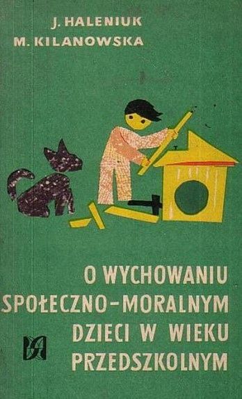 O Wychowaniu Społeczno-Moralnym Dzieci W Wieku Przedszkolnym Haleniuk