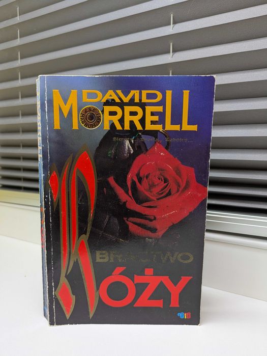 D. Morrell "Bractwo kamienia", "Bractwo Róży", "Bractwo Nocy i Mgły"