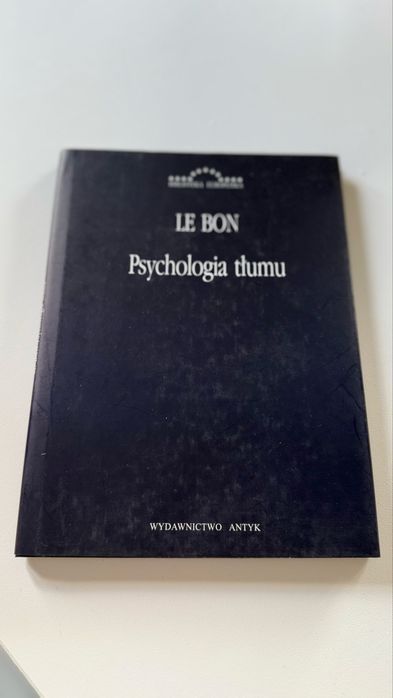 Psychologia Tłumu - Gustave Le Bon