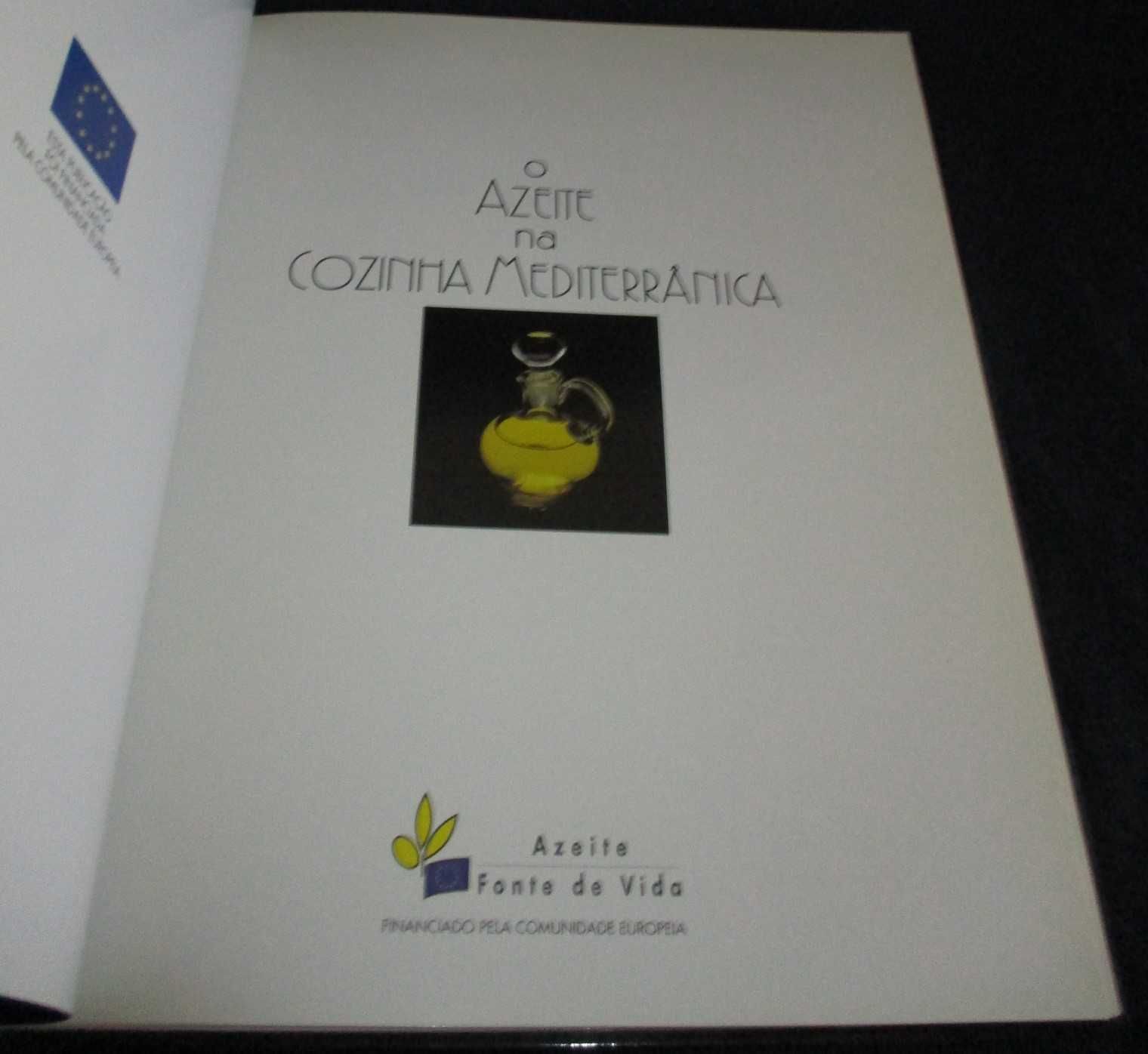 Livro O Azeite na Cozinha Mediterrânica Lourdes March e Alberto Lamas