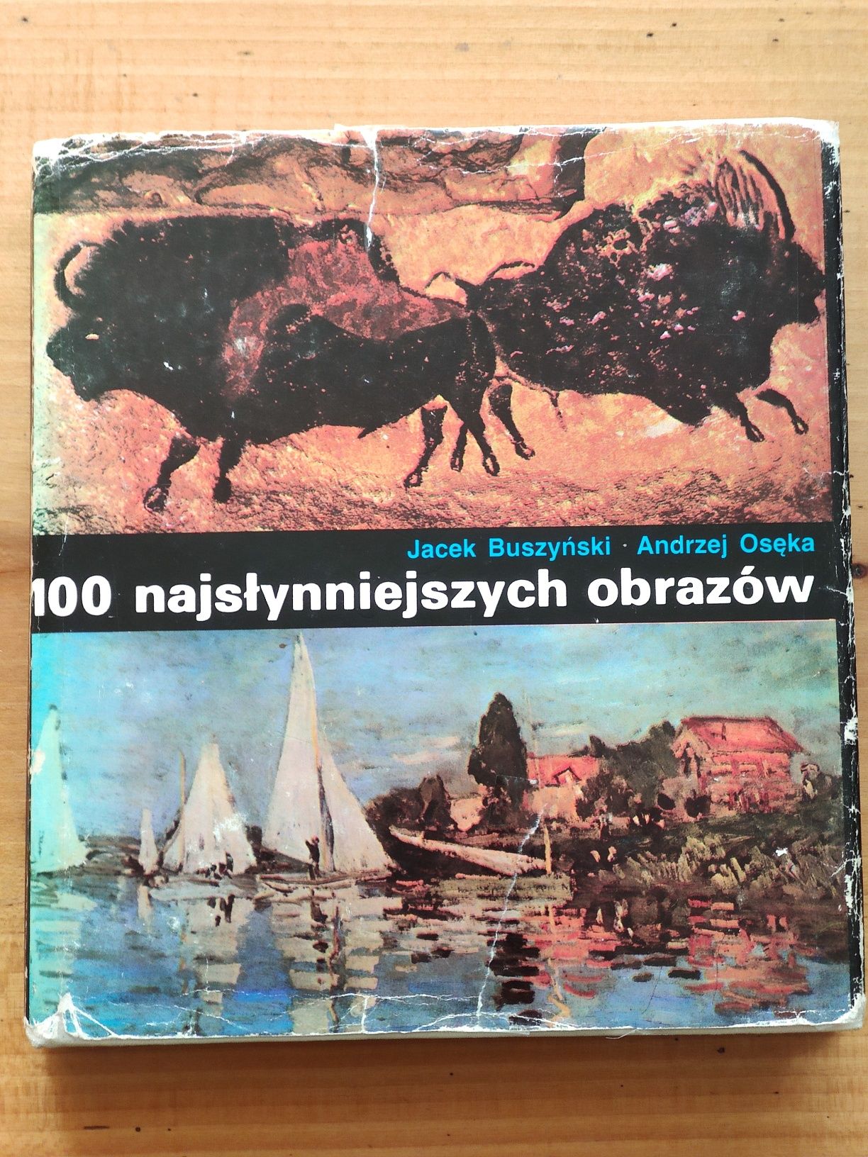 100 Najsłynniejszych Obrazów Jacek Buszyński i Andrzej Osęka