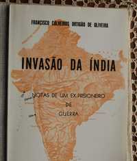 Invasão da Índia (Notas de Um Ex-Prisioneiro de Guerra) 1º Edição 1976