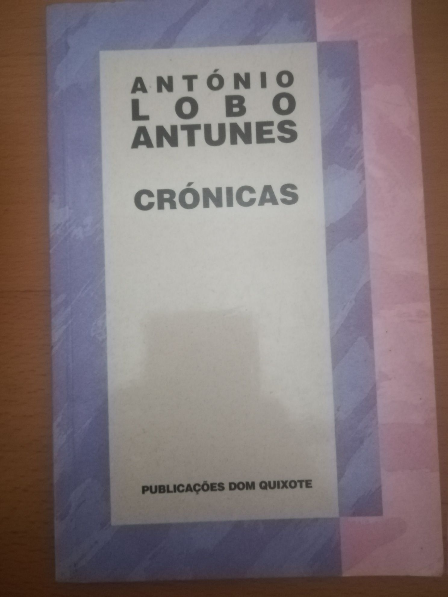 António Lobo Antunes - Crónicas