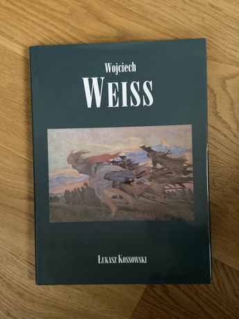 Album malarstwa Wojciech Weiss Łukasz Kossowski
