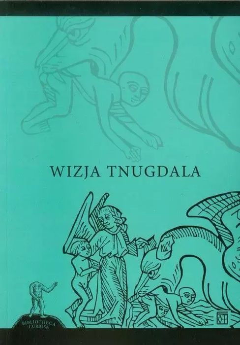 Wizja Tnugdala. Atut