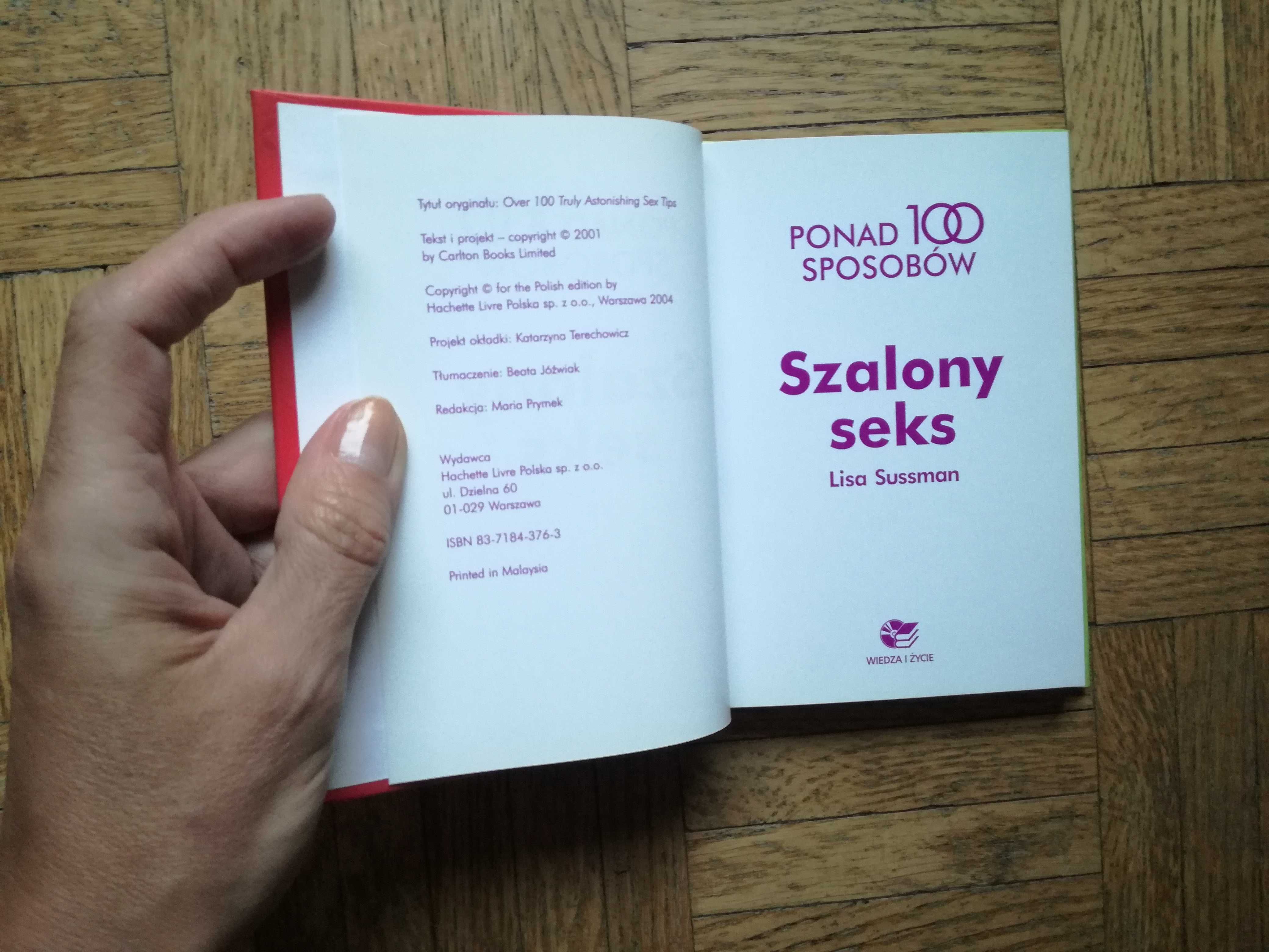 Ponad 100 sposobów. Szalony seks, Lisa Sussman
