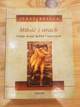 Miłość i strach. Dzieje uczuć kobiet i mężczyzn - Jerzy Besala