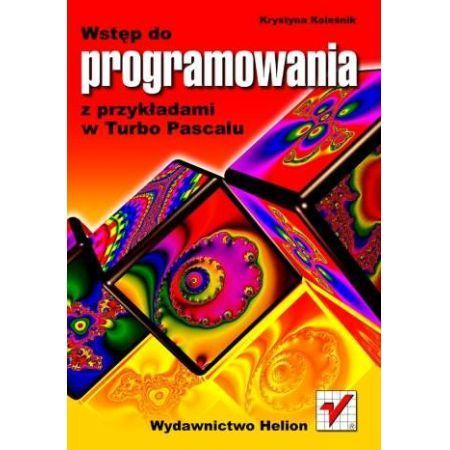 Książka "Wstęp do programowania z przykładami w Turbo Pascalu"