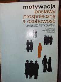 Motywacja postawy prospołeczne a osobowość Janusz Reykowski