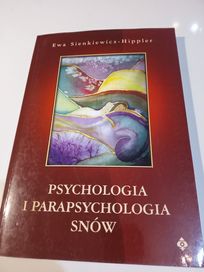 Psychologia i parapsychologia snów - E. Sienkiewicz Hipner