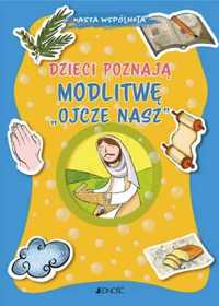 Dzieci poznają modlitwę Ojcze nasz - Barbara Baffetti, Silvia Fabris,