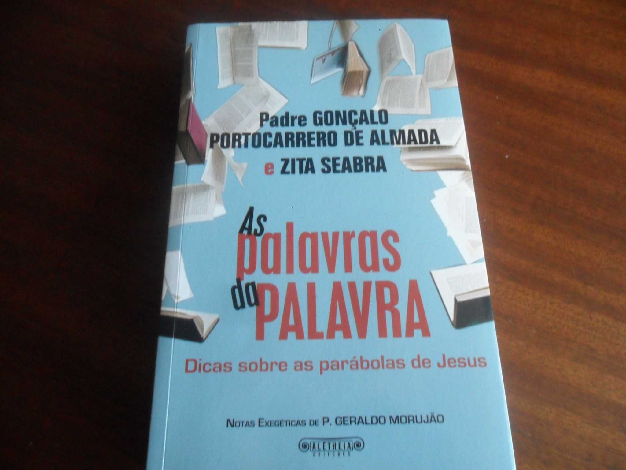 "As Palavras da Palavra" de Gonçalo Portocarrero Almada e Zita Seabra