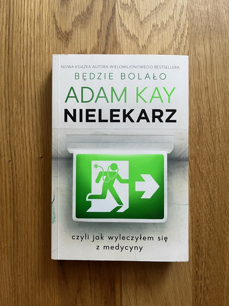 Adam Kay Nielekarz, czyli jak wyleczyłem się z medycyny. Będzie bolało
