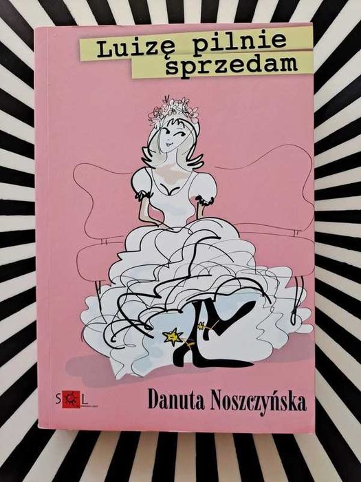 Danuta Noszczyńska Luizę pilnie sprzedam