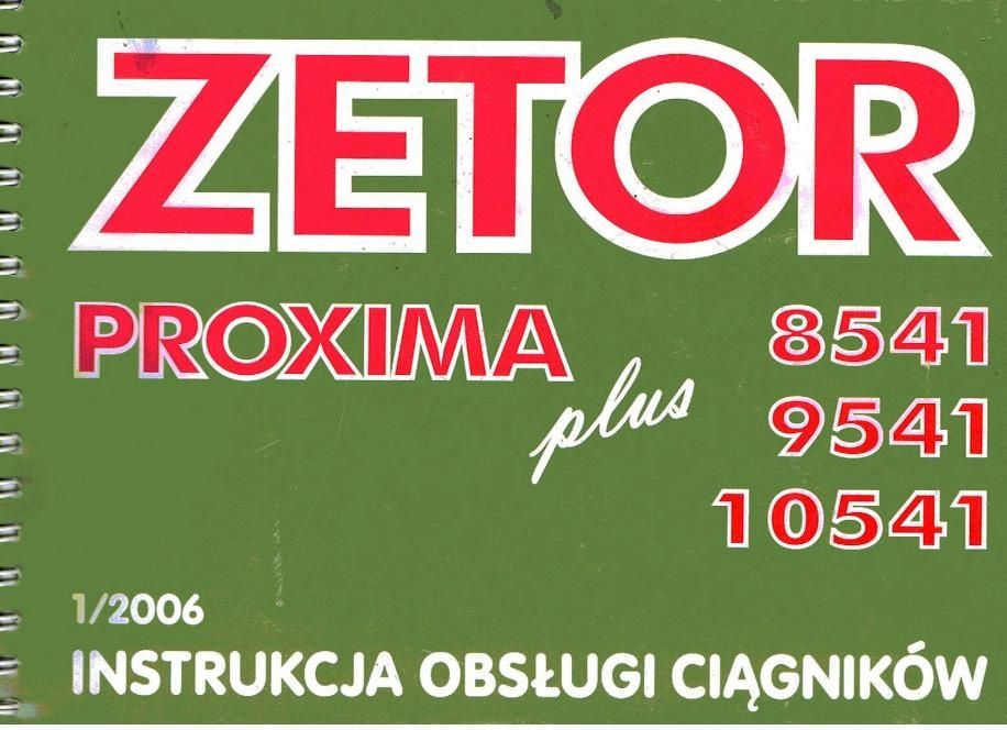 Zetor Proxima 8541, 9541, 10541 plus instrukcja obsługi PL