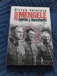 "Josef Mengele. Doktor z Auschwitz" U. Volklein