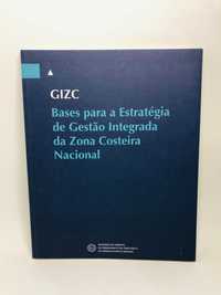 GIZC - Bases para a Estratégia de Gestão Integrada da Zona Costeira...