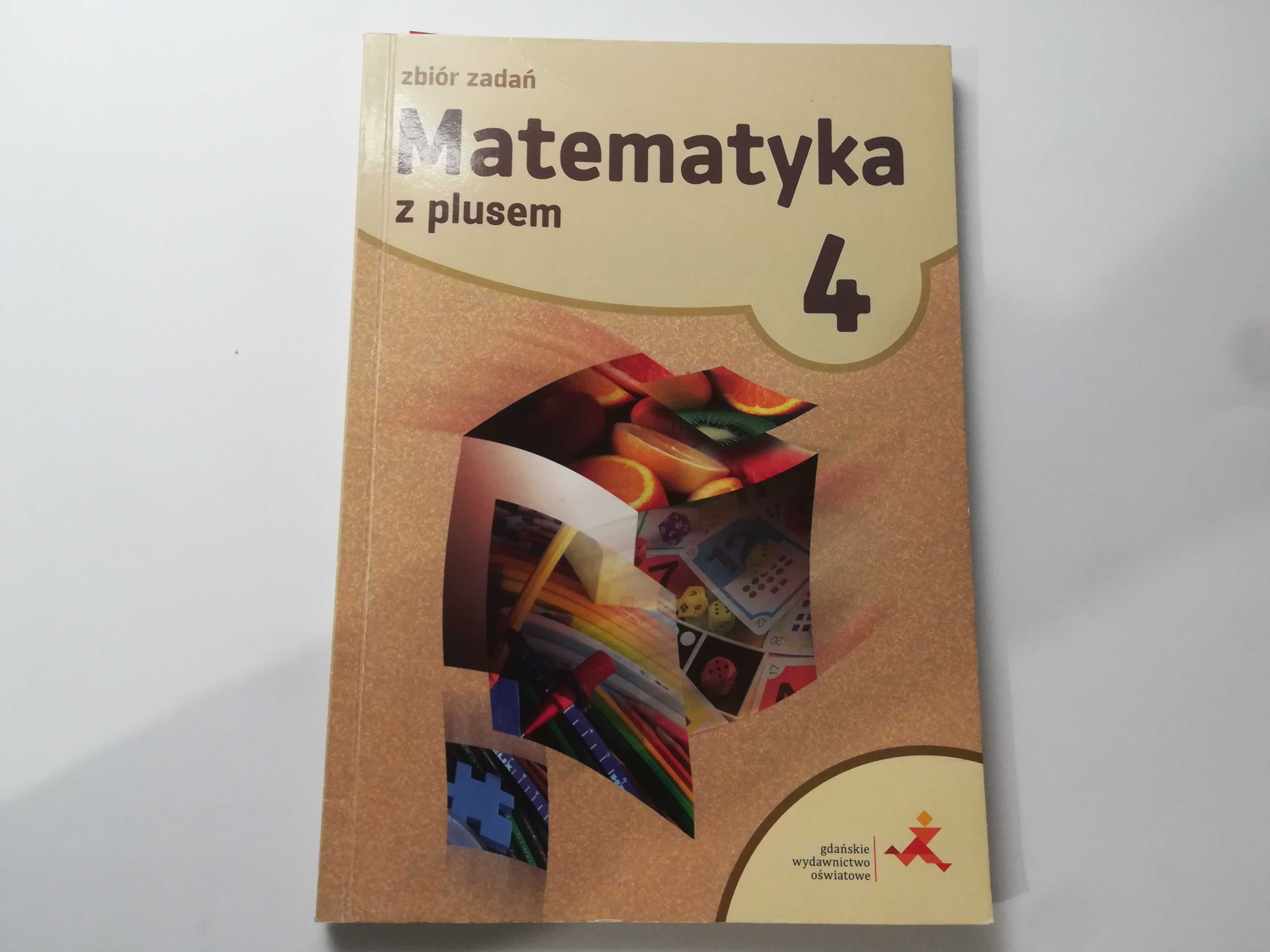 Matematyka z plusem 4. Zbiór zadań.