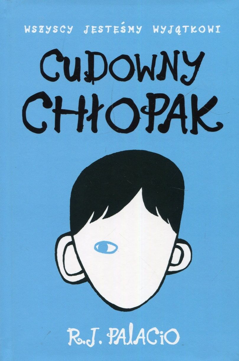 Cudowny chłopak R. J. Palacio