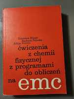 Ćwiczenia z chemii fizycznej z prog. do obliczeń na EMC Zdzisław Hippe