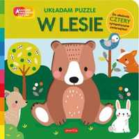 Akademia mądrego dziecka W lesie Układam puzzle - Rebecca Weerasekera
